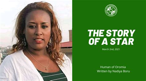 The Story Of A Star Human Of Oromia Oromo Legacy Leadership