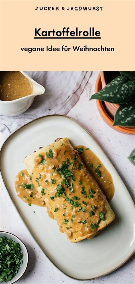 Vegane Kartoffelrolle mit Pilz Nuss Füllung und Rahmsoße Rezept