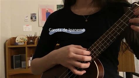 The Girl From Ipanema Ukulele Cover YouTube