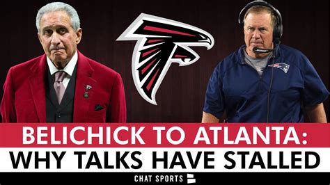 Nfl Insiders Reveal Why Bill Belichick To The Falcons Has Stalled Out Atlanta Falcons News