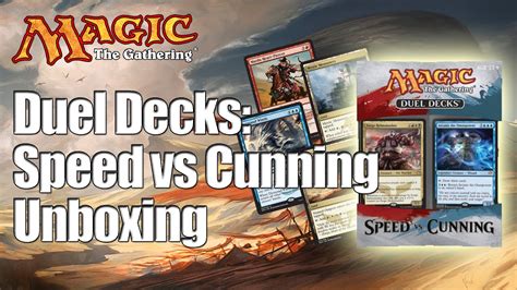 Mtg Duel Decks Speed Vs Cunning Unboxing Youtube