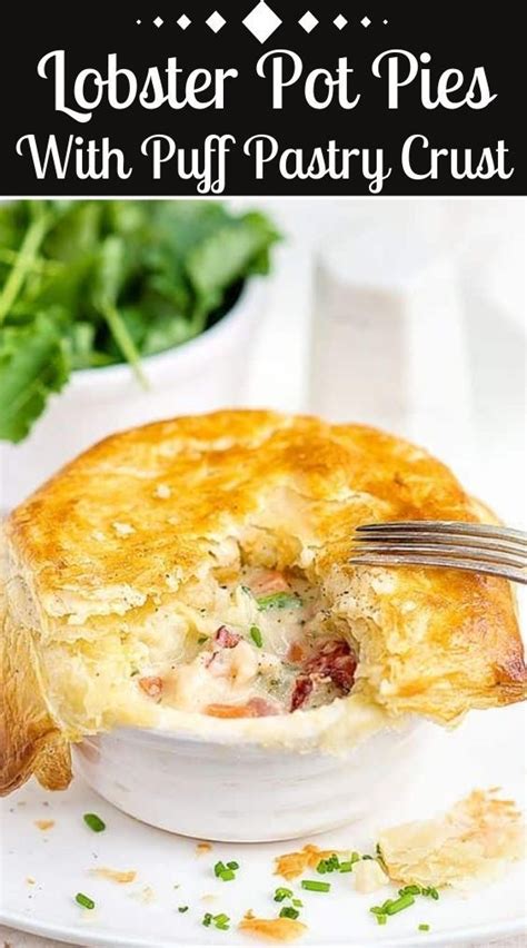 Lobster Pot Pies With Puff Pastry Crust Pot Pies Recipes Lobster Pot