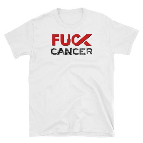 Fuck Cancer Awareness Unisex T Shirt Cancer Awareness Etsy