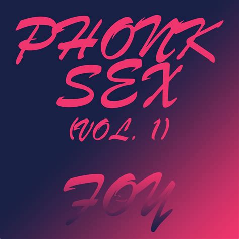 ‎phonk Sex Vol 1 Single Album By Foy Apple Music