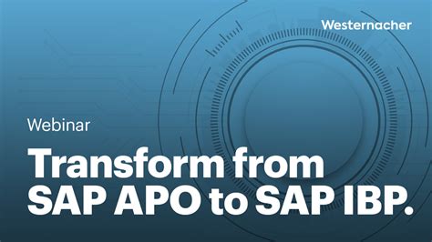 Webinar Transition From Sap Apo To Sap Ibp