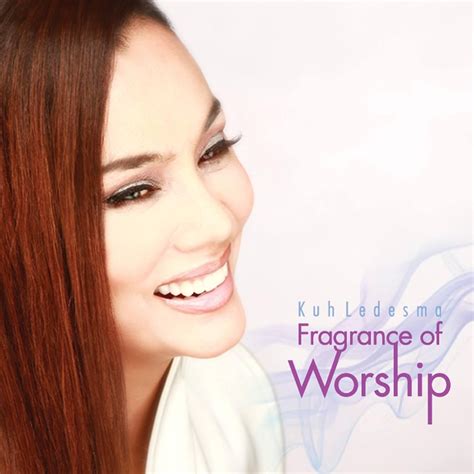 Kuh Ledesma – Fragrance of Worship – Pinoy Albums