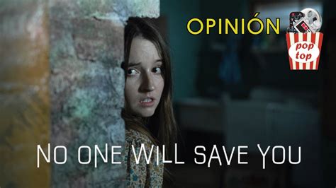 Opinión Nadie podrá salvarte No one will save you YouTube