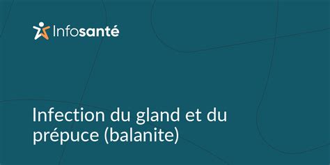 Infection du gland et du prépuce balanite Infosanté