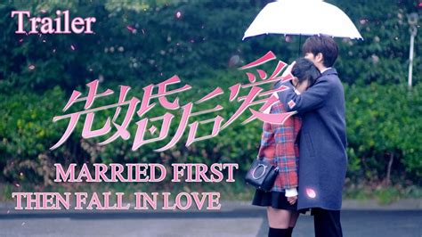 【eng Sub】trailer 01丨married First Then Fall In Love丨xian Hun Hou Ai丨season 1丨先婚后爱 Youtube