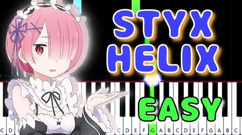 Re Zero Kara Hajimeru Isekai Seikatsu ED STYX HELIX EASY Piano