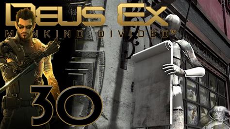 Deus Ex Mankind Divided 030 Golem City Lets Play Mankind Divided