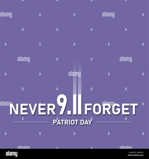 911 Usa Never Forget Remember September 11 2001 Patriot Day United