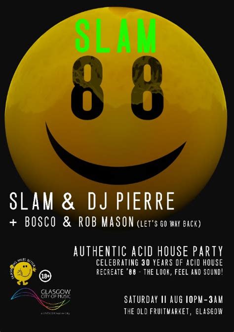 Slam To Celebrate 30 Years Of Acid House With 1988 Party Glasgowist