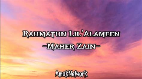 Rahmatun Lilalameen Maher Zain Lyricslirik Lagu Youtube