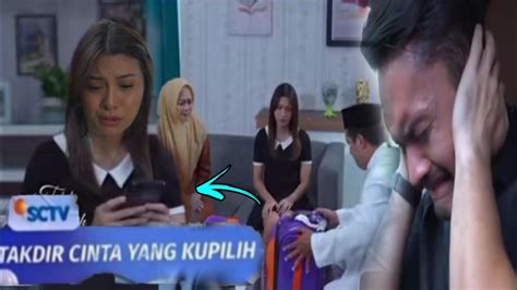 Takdir Cinta Yang Kupilih Eps 6 Juni 2023 Novia T3muk4n Bukti Di Hp