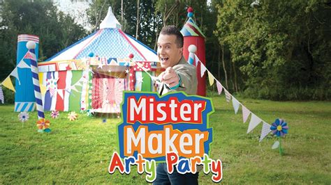 Mister Maker S Arty Party Watch Now On Youtube And Prime Video Youtube