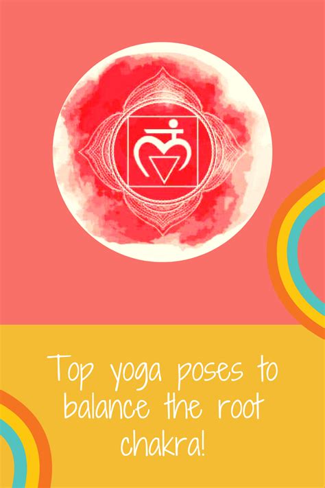 Top Yoga Poses For The Root Chakra Sacral Chakra Yoga Root Chakra Yoga Yoga For Back Pain