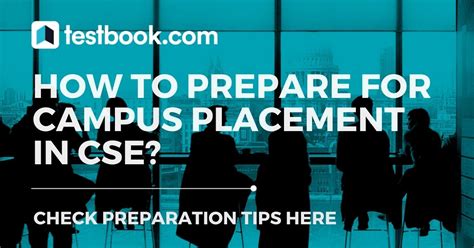 Computer Science Engineering Campus Placement Preparation Tips