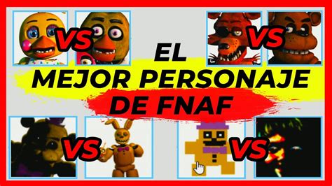 Cu L Es El Mejor Animatr Nico De Fnaf Brackets Fight De Five Nights