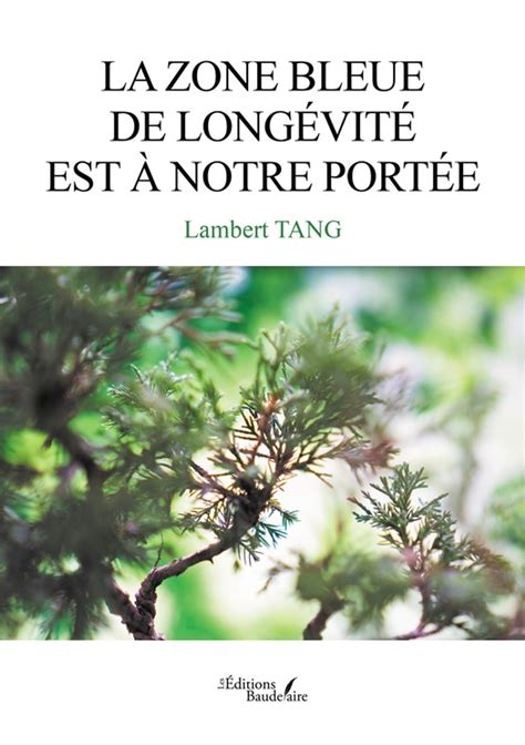 La Zone Bleue De Long Vit Est Notre Port E Ebook By Tang Lambert