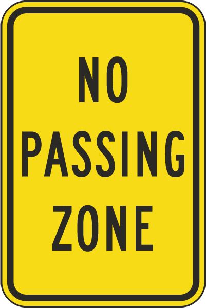 No Passing Zone Sign Order Online Fast Shipping