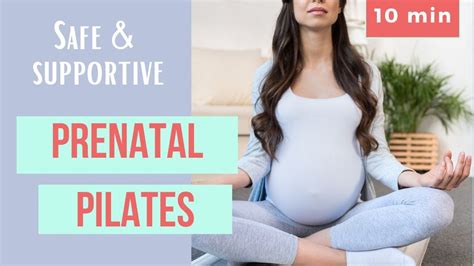 10 Min Prenatal Pilates Workout Be Strong And Pain Free Throughout