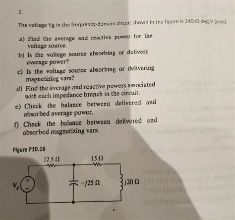 Solved The Voltage Vg In The Frequency Domain Circuit Shown Chegg