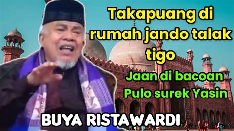 Buya Ristawardi Ceramah Agama Lucu Bahasa Minang Takapuang Di Rumah