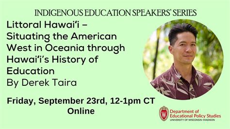 Indigenous Education Speakers Series Derek Taira Youtube