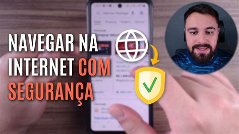 COMO NAVEGAR NA INTERNET SEGURANÇA PELO CELULAR YouTube