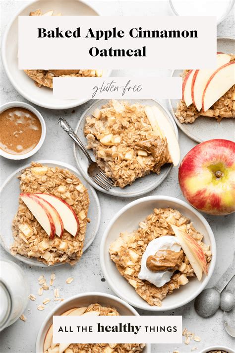 Apple Cinnamon Baked Oatmeal All The Healthy Things