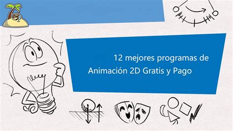 Los Mejores Programas De Animaci N D Gratis Pago Para