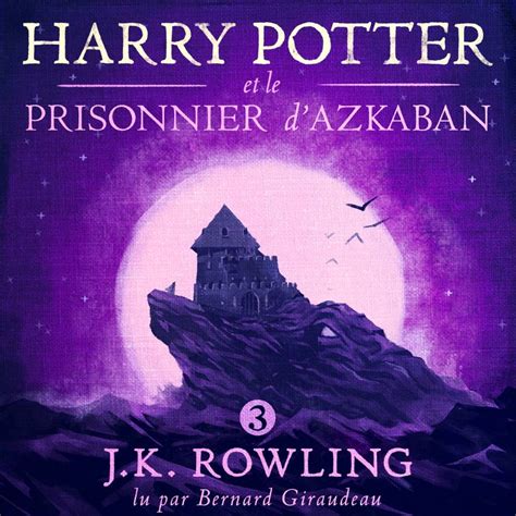 Harry Potter Et Le Prisonnier DAzkaban Livre 3 Luisterboek Van J K