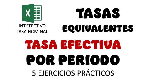 Funcion Intefectivo Y Tasanominal Cálculo De La Tasa Efectiva Por