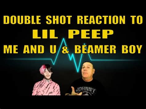 Lil Peep Reaction To Me And U And Beamer Boy Youtube