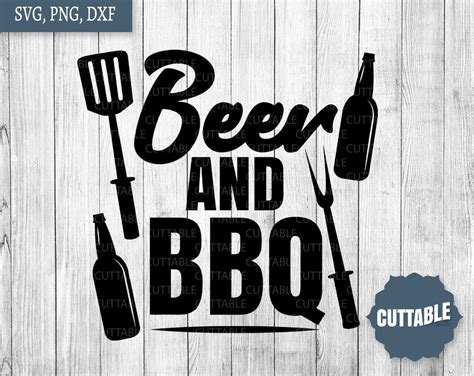 Beer And Bbq Cut File Barbecue Svg For Bbq Lover Bbq Quote Etsy Canada