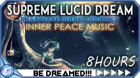 INNER PEACE LUCID DREAMING MUSIC 8 HOUR BEST LUCID DREAMING THETA