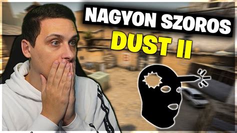 Nagyon Szoros FACEIT Meccs DUST 2 N Counter Strike 2 YouTube