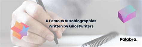 6 Famous Autobiographies Written By Ghostwriters Palabra