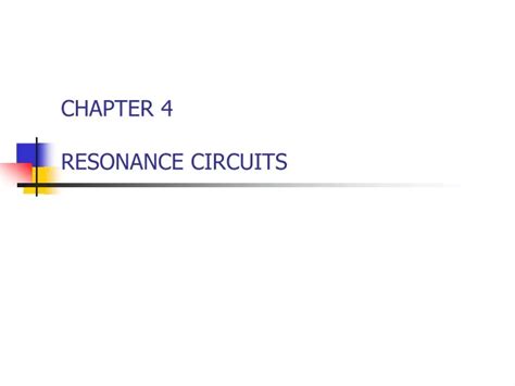 Ppt Chapter Resonance Circuits Powerpoint Presentation Free