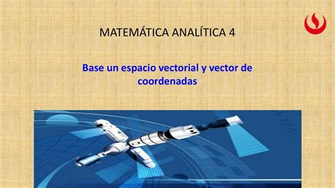 Base De Un Espacio Vectorial Y Vector De Coordenadas Joaquin Eduardo