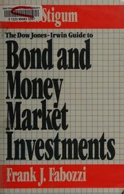 The Dow Jones Irwin Guide To Bond And Money Market Investments Stigum