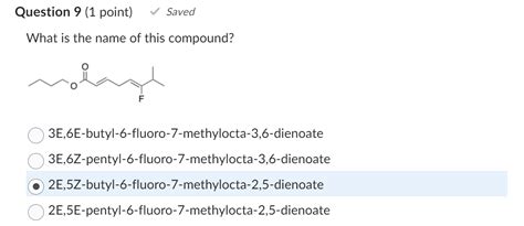 Solved Question Point Saved What Is The Name Of This Compound