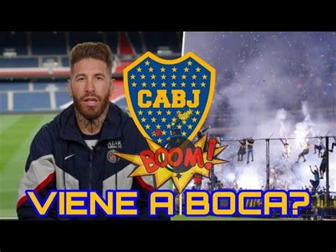 JUGARA EN BOCA MIRA LO QUE DIJO SERGIO RAMOS SOBRE BOCA Y LA