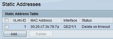 Configure Static Mac Address On The Sx And Sg X Series Stackable