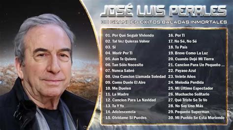 Jose Luis Perales Mix Super Xitos Rom Nticos Del Recuerdo Perales