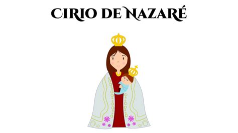 NOSSA SENHORA DE NAZARÉ CIRIO DE NAZARÉ DESENHOS BÍBLICOS