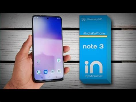 Micromax In Note Unboxing Review First Impression Dimensity