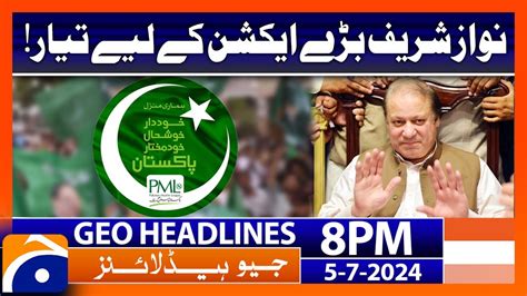 Nawaz Sharif Is Ready For Big Action Geo News 8 PM Headlines 5th