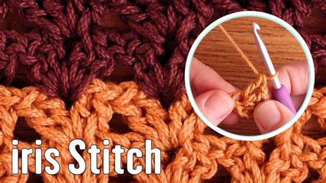 Crochet Tutorial 6 Iris Stitch Perfect For Cardigans Youtube